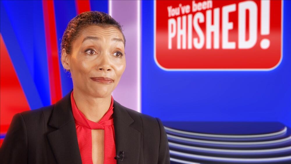 You've Been Phished! 2